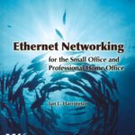 خرید و دانلود نسخه کامل کتاب Ethernet Networking for the Small Office and Professional Home Office