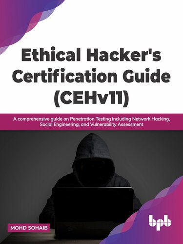 خرید و دانلود نسخه کامل کتاب Ethical Hacker’s Certification Guide (CEHv11): A comprehensive guide on Penetration Testing including Network Hacking_6867f56665a18.jpeg خرید و دانلود نسخه کامل کتاب Ethical Hacker’s Certification Guide (CEHv11): A comprehensive guide on Penetration Testing including Network Hacking
