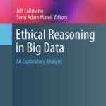 خرید و دانلود نسخه کامل کتاب Ethical Reasoning in Big Data: An Exploratory Analysis