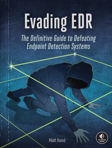 خرید و دانلود نسخه کامل کتاب Evading EDR: The Definitive Guide to Defeating Endpoint Detection Systems_6867e8f7350c7.jpeg خرید و دانلود نسخه کامل کتاب Evading EDR: The Definitive Guide to Defeating Endpoint Detection Systems