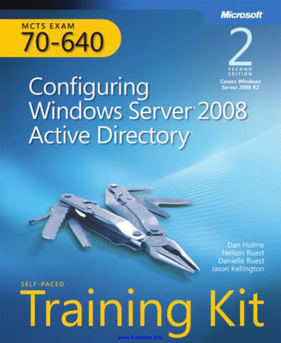 خرید و دانلود نسخه کامل کتاب Exam 70-640: Configuring Windows Server 2008 Active Directory, 2nd Edition: Self-Paced Training Kit_686d4358cf137.jpeg خرید و دانلود نسخه کامل کتاب Exam 70-640: Configuring Windows Server 2008 Active Directory, 2nd Edition: Self-Paced Training Kit