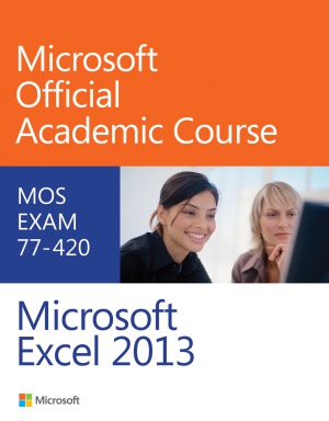 خرید و دانلود نسخه کامل کتاب Exam 77-420 Microsoft Excel 2013