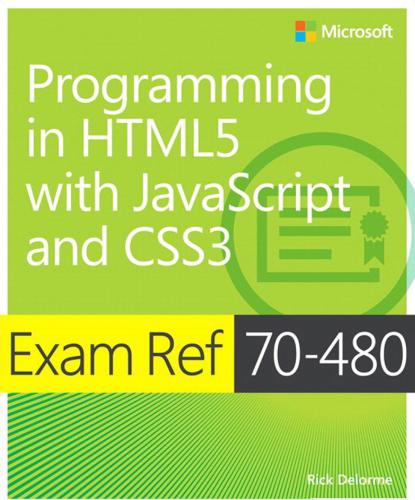 خرید و دانلود نسخه کامل کتاب Exam Ref 70-480: Programming in HTML5 with JavaScript and CSS3_6864e3b0ac23e.jpeg خرید و دانلود نسخه کامل کتاب Exam Ref 70-480: Programming in HTML5 with JavaScript and CSS3