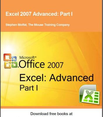 خرید و دانلود نسخه کامل کتاب Excel 2007 Advanced. Part I