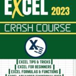 خرید و دانلود نسخه کامل کتاب EXCEL 2023 CRASH COURSE: Master Excel 2023 With This Complete Crash Course In 7 Days