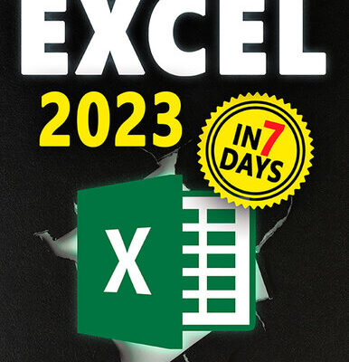خرید و دانلود نسخه کامل کتاب Excel 2023: From Beginner to Expert in 7 Days with a comprehensive, illustrated guide covering all functions and formulas with simple, clear examples.