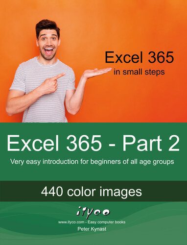 خرید و دانلود نسخه کامل کتاب Excel 365 – Part 2: Very easy introduction for beginners of all age groups (Excel 365 – Introduction)_687bc80088ab8.jpeg خرید و دانلود نسخه کامل کتاب Excel 365 – Part 2: Very easy introduction for beginners of all age groups (Excel 365 – Introduction)