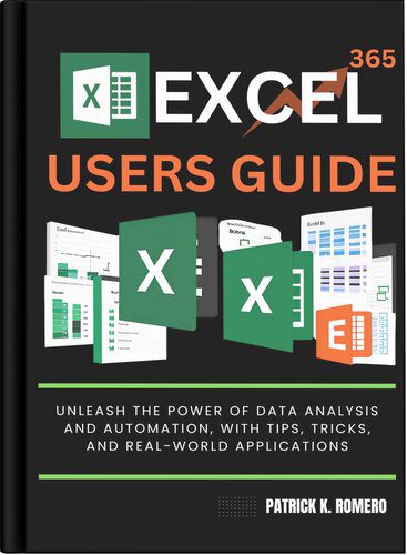 خرید و دانلود نسخه کامل کتاب Excel 365 Users Guide: Unleash the Power of Data Analysis and Automation with Tips, Tricks, and Real World Applications_687bf2c9e64e6.jpeg خرید و دانلود نسخه کامل کتاب Excel 365 Users Guide: Unleash the Power of Data Analysis and Automation with Tips, Tricks, and Real World Applications