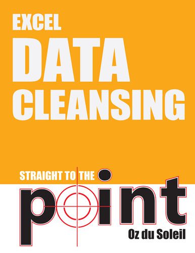 خرید و دانلود نسخه کامل کتاب Excel Data Cleansing Straight to the Point_687bfffb10b1f.jpeg خرید و دانلود نسخه کامل کتاب Excel Data Cleansing Straight to the Point