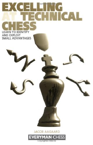 خرید و دانلود نسخه کامل کتاب Exceling Techinical Chess Aagaard_687c9c5ada01f.jpeg خرید و دانلود نسخه کامل کتاب Exceling Techinical Chess Aagaard