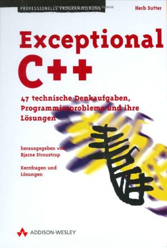 خرید و دانلود نسخه کامل کتاب Exceptional C++ . 47 technische Denkaufgaben, Programmierprobleme und ihre Losungen_687883b72f8bd.jpeg خرید و دانلود نسخه کامل کتاب Exceptional C++ . 47 technische Denkaufgaben, Programmierprobleme und ihre Losungen