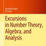خرید و دانلود نسخه کامل کتاب Excursions in Number Theory, Algebra, and Analysis