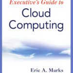 خرید و دانلود نسخه کامل کتاب Executives Guide to Cloud Computing (Практическое руководство по облачным вычислениям)