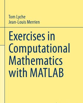 خرید و دانلود نسخه کامل کتاب Exercises in Computational Mathematics with MATLAB