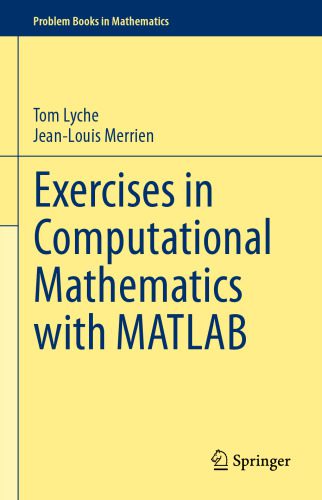 خرید و دانلود نسخه کامل کتاب Exercises in Computational Mathematics with MATLAB_687f4c1848b11.jpeg خرید و دانلود نسخه کامل کتاب Exercises in Computational Mathematics with MATLAB