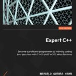 خرید و دانلود نسخه کامل کتاب Expert C++: Become a proficient programmer by learning coding best practices with C++17 and C++20’s latest features, 2nd Edition