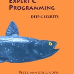 خرید و دانلود نسخه کامل کتاب Expert C Programming. Deep C Secrets