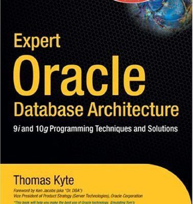 خرید و دانلود نسخه کامل کتاب Expert Oracle Database Architecture: 9i and 10g Programming Techniques and Solutions