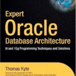 خرید و دانلود نسخه کامل کتاب Expert Oracle Database Architecture 9i and 10g Programming Techniques and Solutions