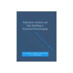 خرید و دانلود نسخه کامل کتاب Exploratory analysis and data modeling in functional neuroimaging