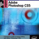 خرید و دانلود نسخه کامل کتاب Exploring Adobe Photoshop CS5