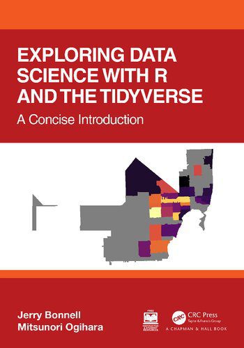 خرید و دانلود نسخه کامل کتاب Exploring Data Science with R and the Tidyverse, A Concise Introduction_68668810e46d9.jpeg خرید و دانلود نسخه کامل کتاب Exploring Data Science with R and the Tidyverse, A Concise Introduction