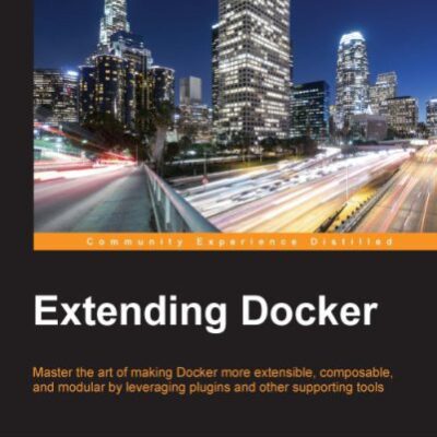 خرید و دانلود نسخه کامل کتاب Extending Docker