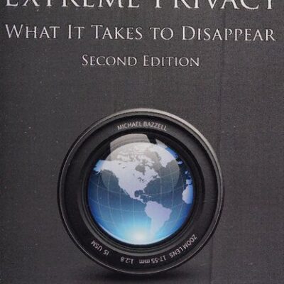 خرید و دانلود نسخه کامل کتاب Extreme Privacy: What It Takes to Disappear 2nd Edition