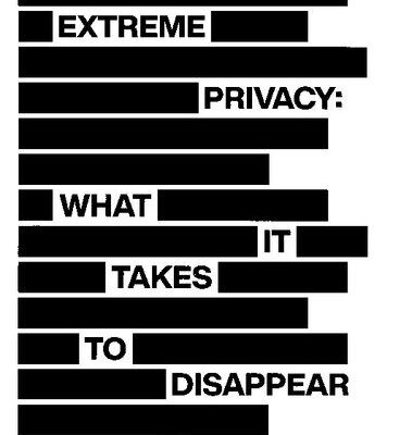 خرید و دانلود نسخه کامل کتاب Extreme Privacy: What it Takes to Disappear