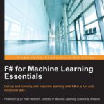 خرید و دانلود نسخه کامل کتاب F# for Machine Learning Essentials