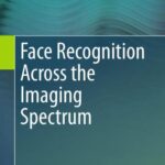 خرید و دانلود نسخه کامل کتاب Face Recognition Across the Imaging Spectrum