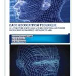 خرید و دانلود نسخه کامل کتاب Face Recognition Technique: A Literature Survey on Face Recognition and Insight on Machine Recognition Using