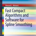 خرید و دانلود نسخه کامل کتاب Fast Compact Algorithms and Software for Spline Smoothing