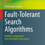 خرید و دانلود نسخه کامل کتاب Fault-Tolerant Search Algorithms: Reliable Computation with Unreliable Information