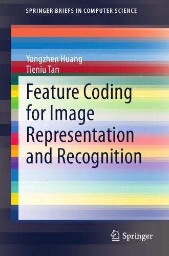 خرید و دانلود نسخه کامل کتاب Feature Coding for Image Representation and Recognition_686acf32f17a0.jpeg خرید و دانلود نسخه کامل کتاب Feature Coding for Image Representation and Recognition
