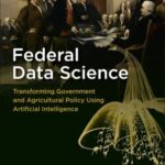 خرید و دانلود نسخه کامل کتاب Federal Data Science: Transforming Government and Agricultural Policy Using Artificial Intelligence
