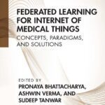 خرید و دانلود نسخه کامل کتاب Federated Learning for Internet of Medical Things: Concepts, Paradigms, and Solutions