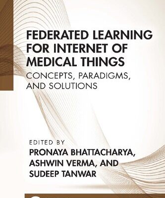 خرید و دانلود نسخه کامل کتاب Federated Learning for Internet of Medical Things: Concepts, Paradigms, and Solutions