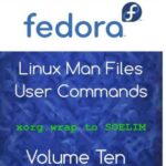 خرید و دانلود نسخه کامل کتاب Fedora Linux Man Files: User Commands Volume 10