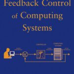 خرید و دانلود نسخه کامل کتاب Feedback Control of Computing Systems