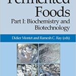 خرید و دانلود نسخه کامل کتاب Fermented Foods, Part I: Biochemistry and Biotechnology - Pdf