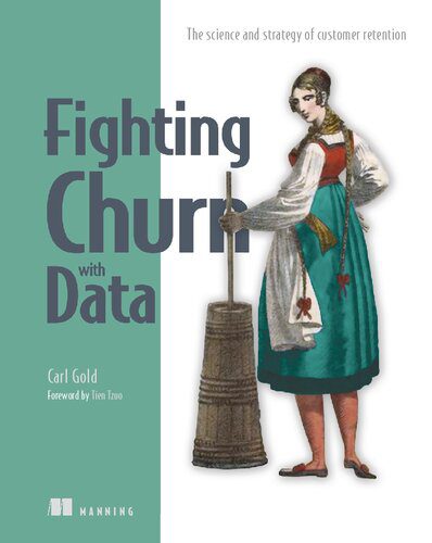 خرید و دانلود نسخه کامل کتاب Fighting Churn with Data_686aabdf1d094.jpeg خرید و دانلود نسخه کامل کتاب Fighting Churn with Data