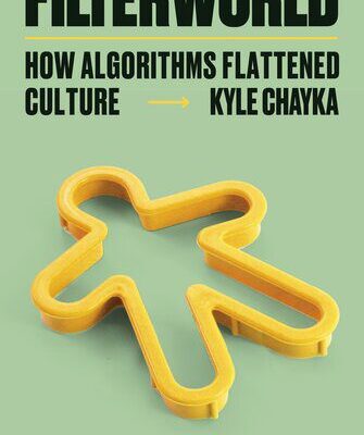 خرید و دانلود نسخه کامل کتاب Filterworld: how algorithms flattened culture /