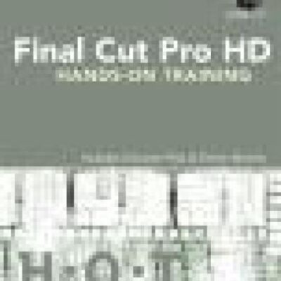 خرید و دانلود نسخه کامل کتاب Final Cut Pro HD | H•O•T Hands-On Training