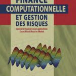 خرید و دانلود نسخه کامل کتاب Finance computationnelle et gestion des risques: ingénierie financière avec applications Excel (visual basic) et Matlab