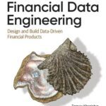 خرید و دانلود نسخه کامل کتاب Financial Data Engineering: Design and Build Data-Driven Financial Products