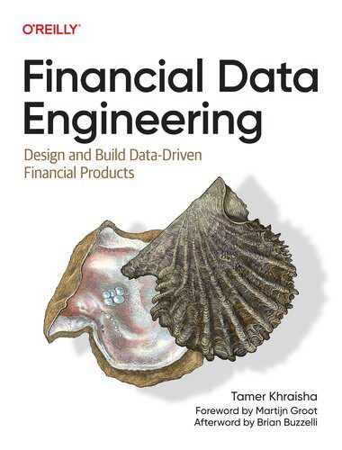 خرید و دانلود نسخه کامل کتاب Financial Data Engineering: Design and Build Data-Driven Financial Products_687e0a9632dec.jpeg خرید و دانلود نسخه کامل کتاب Financial Data Engineering: Design and Build Data-Driven Financial Products