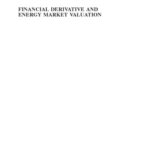 خرید و دانلود نسخه کامل کتاب Financial Derivative and Energy Market Valuation: Theory and Implementation in Matlab®
