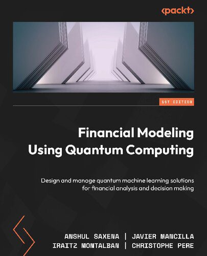 خرید و دانلود نسخه کامل کتاب Financial Modeling Using Quantum Computing: Design and manage quantum machine learning solutions for financial analysis_687e2edc12ad6.jpeg خرید و دانلود نسخه کامل کتاب Financial Modeling Using Quantum Computing: Design and manage quantum machine learning solutions for financial analysis