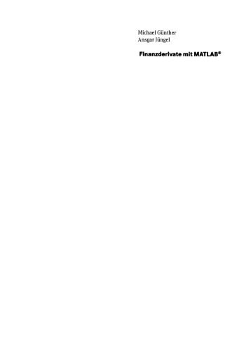 خرید و دانلود نسخه کامل کتاب Finanzderivate mit MATLAB®: Mathematische Modellierung und numerische Simulation_687f4bbd0b98a.jpeg خرید و دانلود نسخه کامل کتاب Finanzderivate mit MATLAB®: Mathematische Modellierung und numerische Simulation